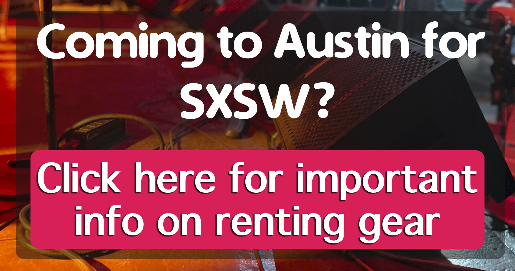 Coming to Austin for SXSW? Click here for important info